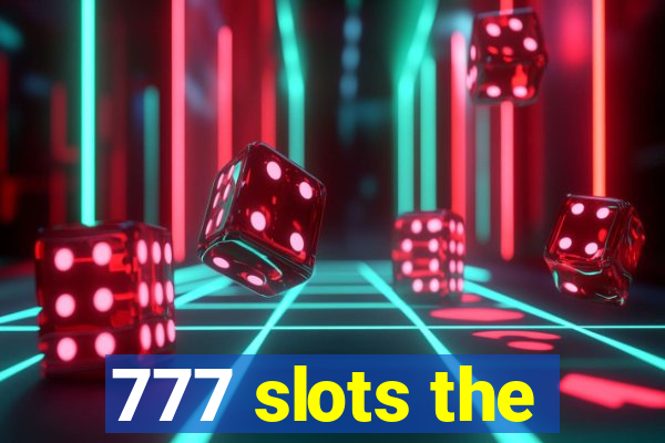 777 slots the